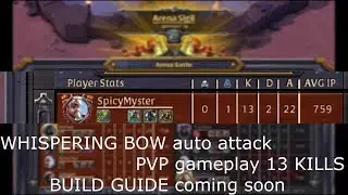 Albion Online Whispering BOW PVP 5V5 ARENA AUTO ATTACK 13KILLS
