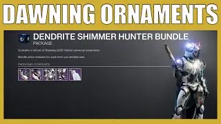 How To Get The Ornaments For The Dawning 2021 Without Silver Destiny 2   How To Get Bright Dust Tips