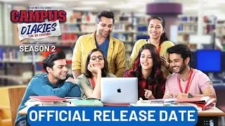 Campus Diaries Season 2 Official Release Date Update | MX Player| Harsh Beniwal| Ritvik Sahore