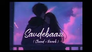 Main Kabhi Bhoolunga Na Tujhe | Saudebaazi ( Slowed + Reverb )
