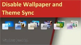 How To Disable Desktop Background Sync in Windows 8.1 [4K]