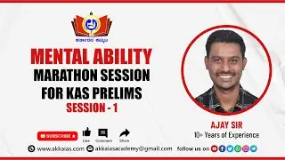 MENTAL ABILITY MARATHON SESSION FOR KAS PRELIMS | SESSION - 1 | AJAY SIR | Akka IAS Academy