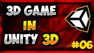 3D Game Development  - Make 3D Game in Unity(2018)  #06