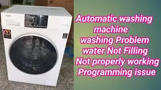 Haier automatic washing problem water not filling & not properly trace and solve fault in Hindi