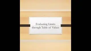 Evaluating Limits through Table of Values|1