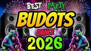 BEST PARTY BUDOTS DANCE 2026 | NONSTOP DISCO BUDOTS REMIX YEAR END PARTY 2026