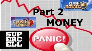 Are Clash of Clans and Clash Royale Dead? Is Clash of Clans in Trouble? Part 2 (The Money)