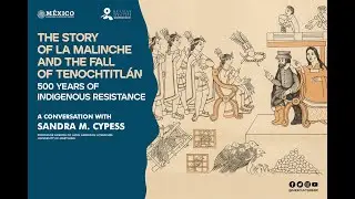 The Story of La Malinche and the Fall of Tenochtitlán