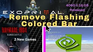 Remove the flashing bar on the side of your screen plus 2 new games and 4060 ti 16 GB for 4K gamers