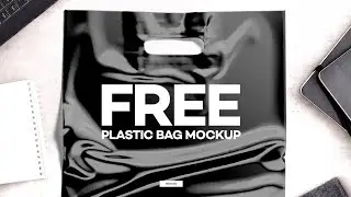 Free Plastic Bag Mockup Presentation