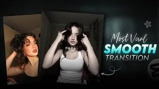 How To Make Viral SMOOTH Transition in CAPCUT !!✨