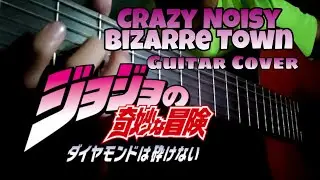 Crazy Noisy Bizarre Town - JJBA:DIU
