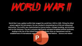 How to create a power point tutorial about WW II in power point tutorial