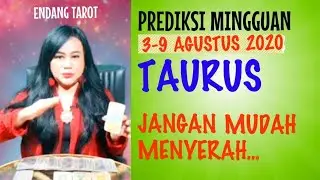 TAURUS  | 3 - 9 AGUSTUS 2020 | Endang  Tarot