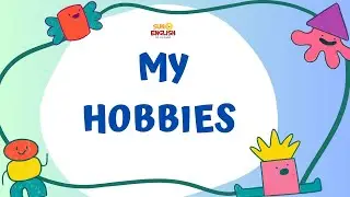 English for Prekids | My Hobbies - Part 3 | Learn English Vocabulary | Easy and Exciting!