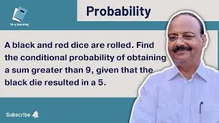 A black and red dice are rolled. Find the conditional probability of obtaining a sum greater than 9