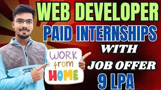 Web Development Paid Internships | Frontend | Backend | Fullstack Development | Internships 2024