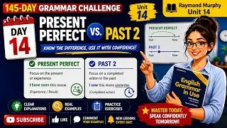 Day 14: Present perfect vs. Past 2 | 145-Day 