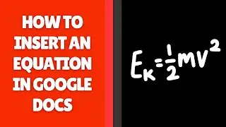 How to Insert an Equation in Google Docs