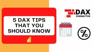 5 DAX Tips that You Should Know [Power BI 2021]