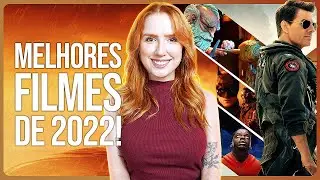 MELHORES FILMES DE 2022