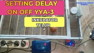 Setting delay on off YYA-3 inkubator mesin penetas telur