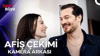 Eşref Rüya Afiş Çekimi Kamera Arkası 📸
