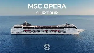 Ship Tour of MSC Opera | MSC Cruises