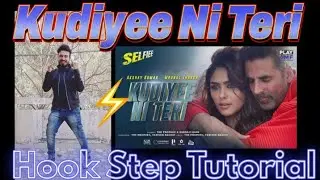 How To Dance | Kudiyee Ni Teri (Selfiee) | Hook Step | Dance Tutorial | Soulbot Ashish