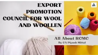 Secret Tips for Wool Exporters: RCMC Registration Mastery