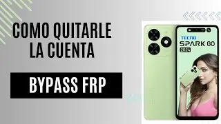 Como Quitarle La Cuenta Google al Tecno Spark GO 2024 Tecno BG6