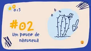 [PODCAST] de 0 a 5- Um pouco de natureza