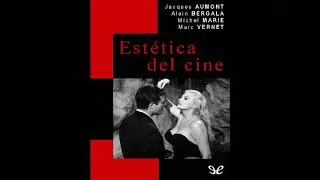 El montaje | Estética del Cine | Jacques Aumont