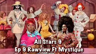 Rupaul's Drag Race All Stars 9 Episode 9 Rawview With Mystique Summers