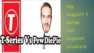 Live support t series vs not support piwdipie