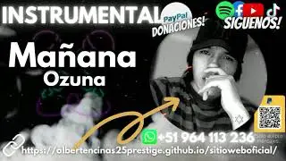 Ozuna – Mañana (INSTRUMENTAL/KARAOKE/LETRA/PISTA) I @AlbertEncinas25Prestige