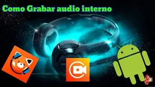 Como Grabar audio interno con audifonos Bluetooth Android