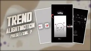 6 Trending Preset Alightmotion | xml file | ecxxii edit