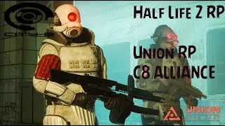 БУДНИ НА HL2RP | С8 ALLIANCE | UNION RP CITY 2