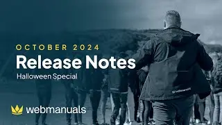 Release Notes - October 2024, Halloween Special | Web Manuals - Document Management System