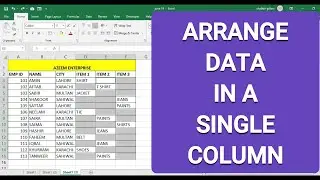 Arrange data in Single Columns | Convert multiple column to single column in Excel