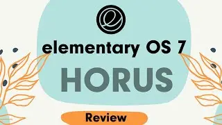 elementary OS 7 REVIEW: All you kneed to know