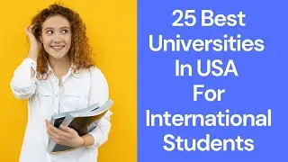 25 Best Universities in USA for International Students ||