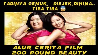 Alur Cerita Film 200 Pound Beauty