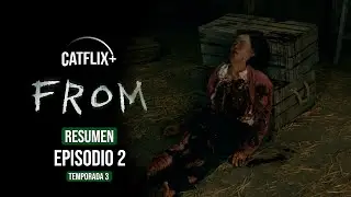 🏘️FROM Resumen Episodio 2 Tercera Temporada - HD - CATFLIX+ MGM+