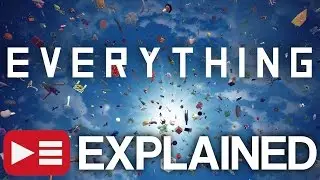 Everything: EXPLAINED