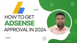 How To Get AdSense Approval?