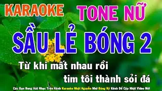 Sầu Lẻ Bóng 2 Karaoke Tone Nữ Nhạc Sống - Phối Mới Dễ Hát - Nhật Nguyễn