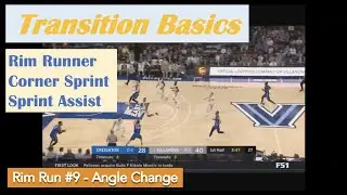 Transition Basics  - Rim Runner / Corner Sprint / Sprint Assist