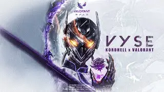 KORDHELL x VALORANT - VYSE